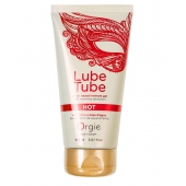 Интимный гель на водной основе Lube Tube Hot с разогревающим эффектом - 150 мл. - ORGIE - купить с доставкой в Якутске