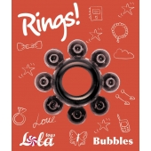 Чёрное эрекционное кольцо Rings Bubbles - Lola Games - в Якутске купить с доставкой