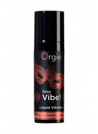 Разогревающий гель для массажа ORGIE Sexy Vibe Hot с эффектом вибрации - 15 мл. - ORGIE - купить с доставкой в Якутске