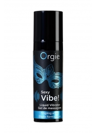 Гель для массажа ORGIE Sexy Vibe Liquid Vibrator с эффектом вибрации - 15 мл. - ORGIE - купить с доставкой в Якутске