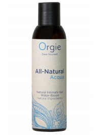 Интимный гель на водной основе Orgie All-Natural Acqua - 150 мл. - ORGIE - купить с доставкой в Якутске