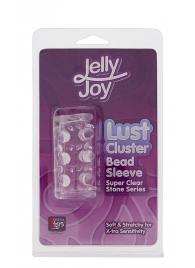 Прозрачная насадка на пенис с шипами и бугорками JELLY JOY LUST CLUSTER CLEAR - Dream Toys - в Якутске купить с доставкой