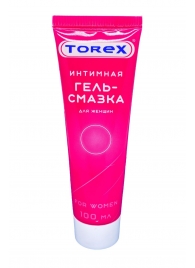 Гель-смазка на водной основе For Women - 100 мл. - Torex - купить с доставкой в Якутске