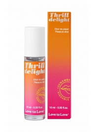 Возбуждающий гель Thrill Delight - 10 мл. - Love to Love - купить с доставкой в Якутске